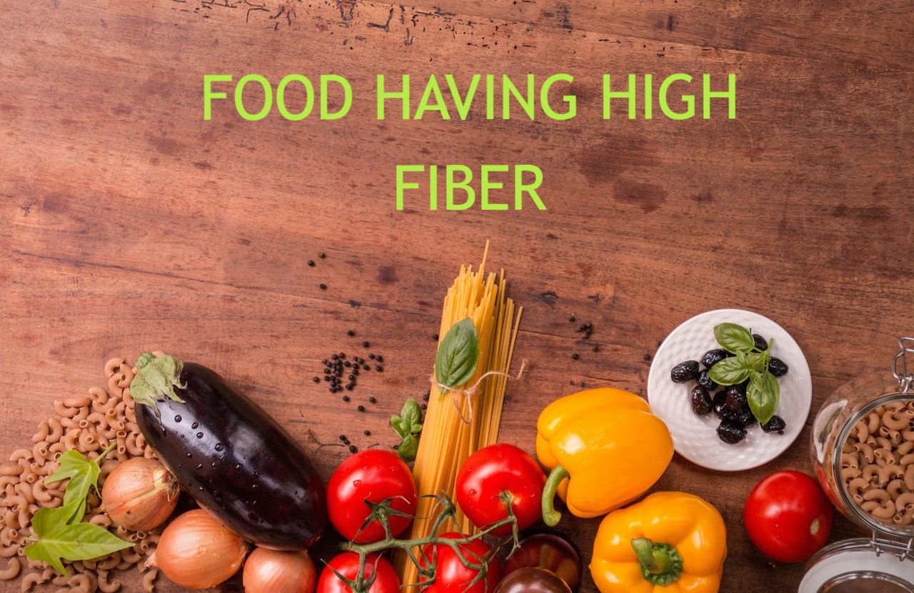 Food and Fruits Having High Fiber