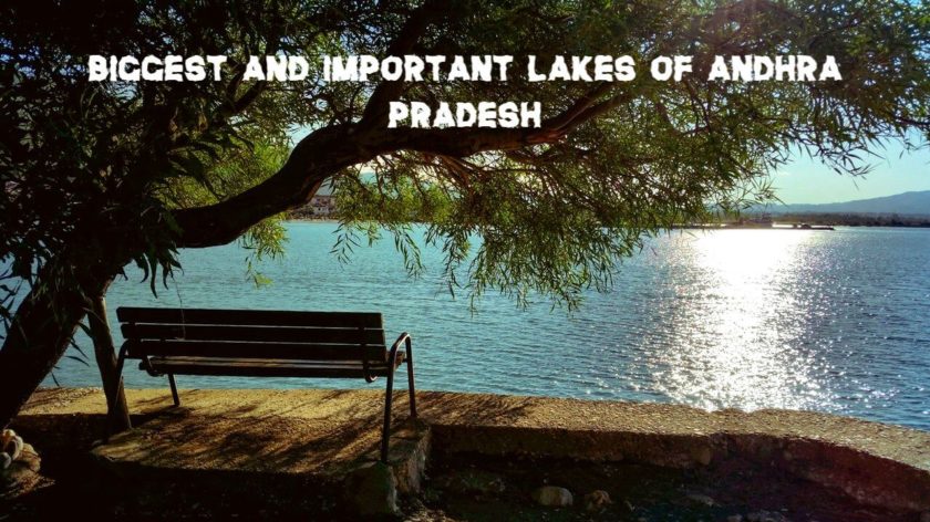 Biggest and Important Lakes of Andhra Pradesh