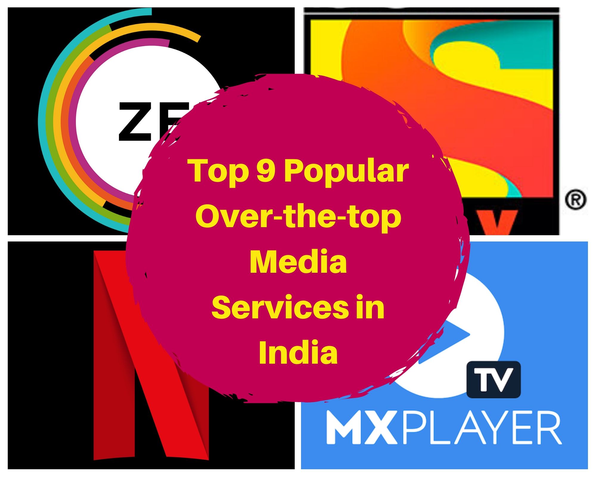 Top 9 popular Over-the-top media service in India