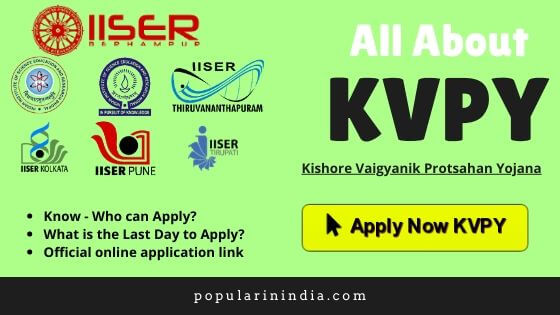 Kishore-Vaigyanik-Protsahan-Yojana(KVPY)-Apply-Now-popularinindia