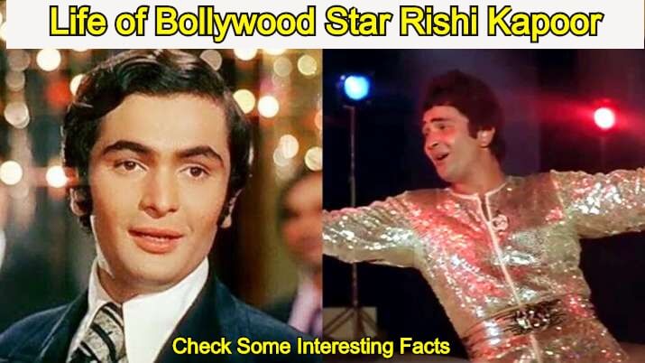 About Bollywood Actor Rishi Kapoor