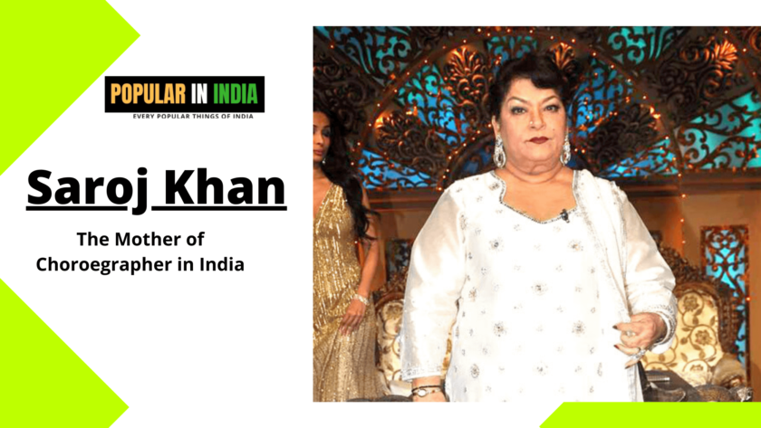 Saroj Khan The Best Choreographer of India or Mother of Dance in India