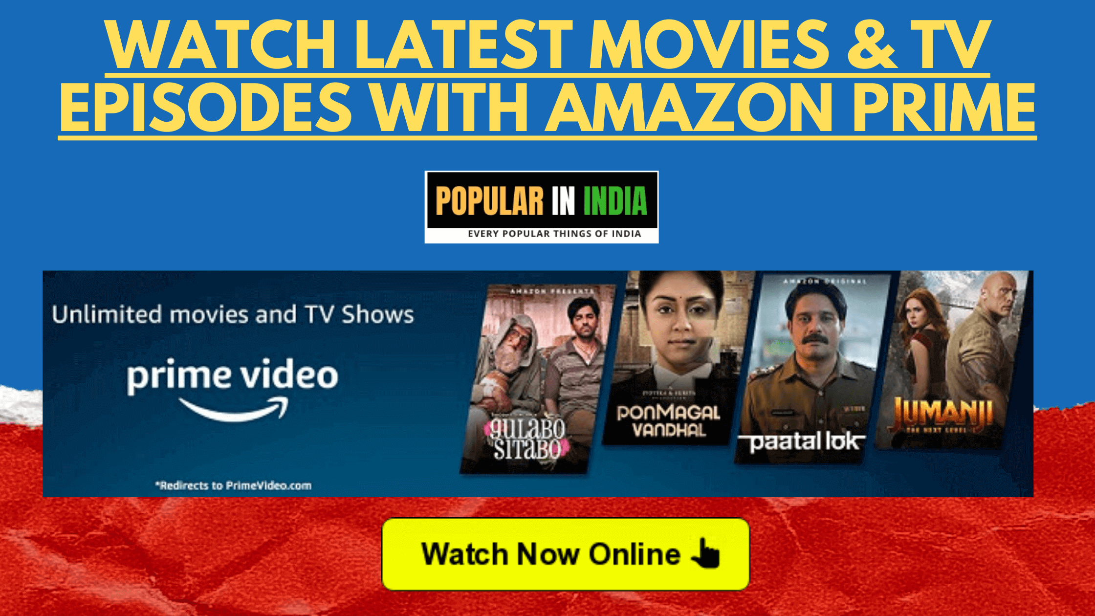 Unlimited Movies and TV Shows on Amazon Prime Video popular in India