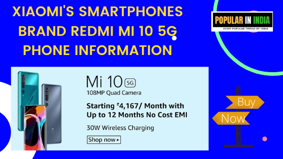 Xiaomis_Smartphones_Brand_Redmi_Mi_10_5G_Phone_Information_specification_popularinindia