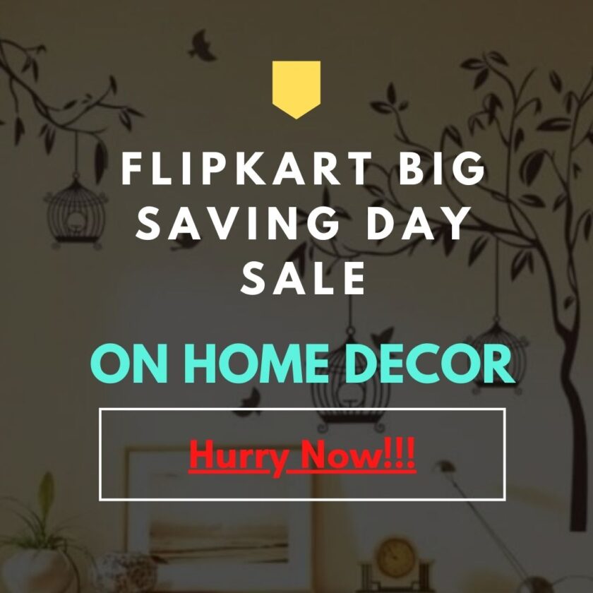 Flipkart big saving day sale on Home Decor