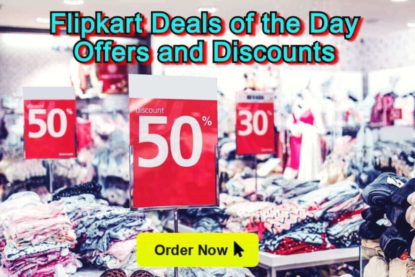 Flipkart Deals of the Day Offer and Discounts on Men Women and Kids Fashion and Home Appliances