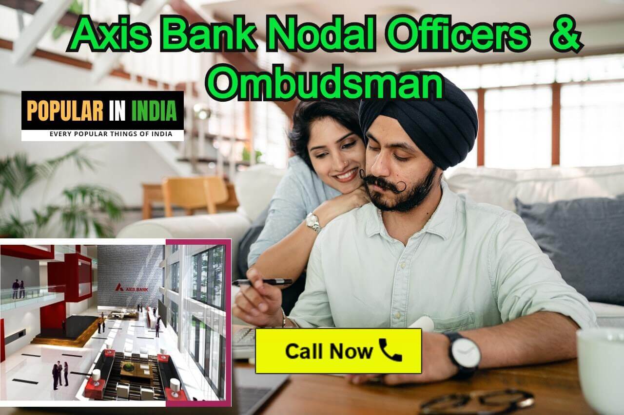 Axis Bank Nodal Officers Contact Details for Complaint