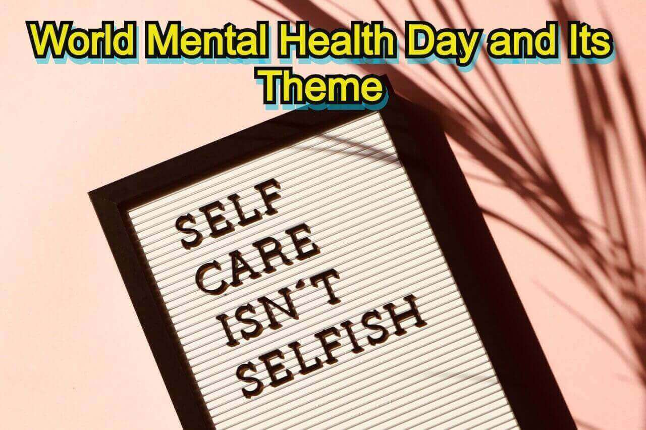 World Mental Health Day and Its Theme