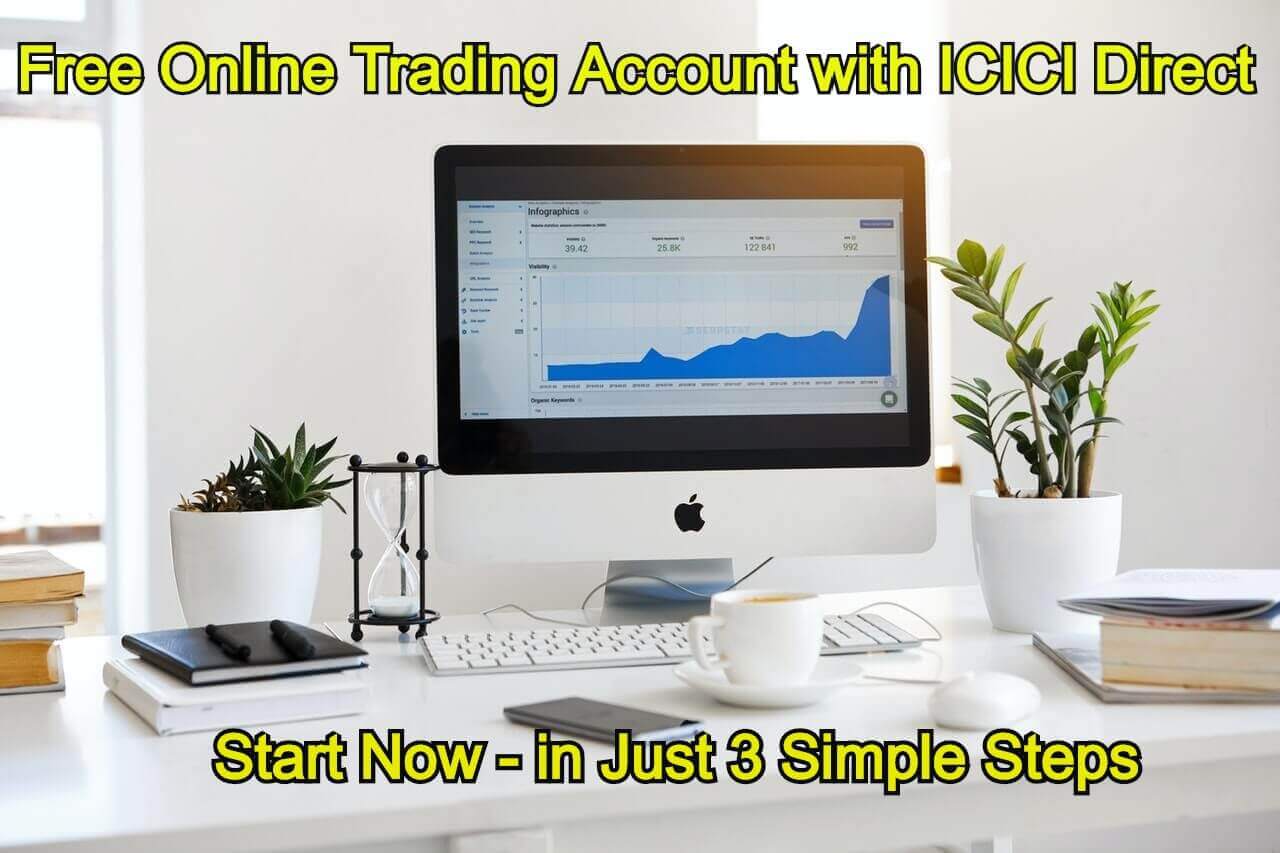 Free Online Trading Account with ICICI Direct