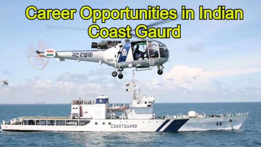 Career Opportunities in Indian Coast Gaurd