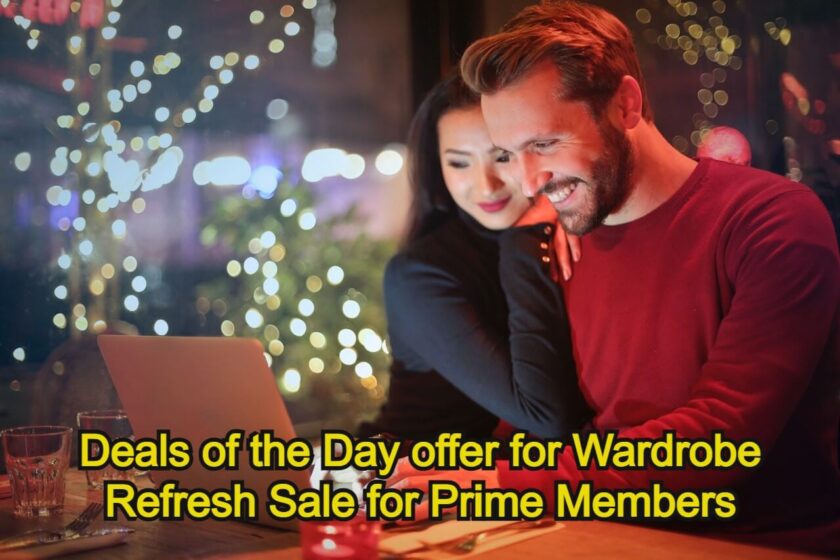 Deals of the Day offer for Wardrobe Refresh Sale for Prime Members