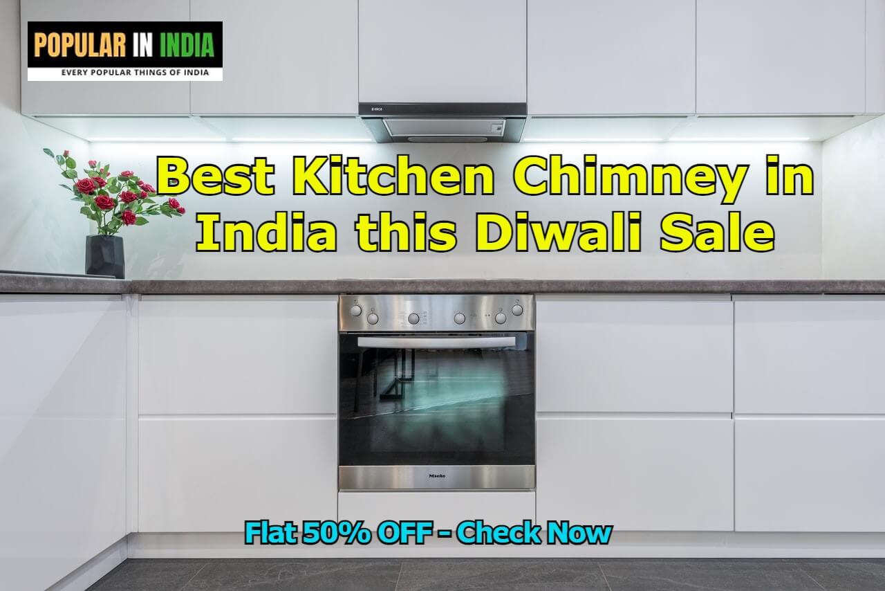 Best Kitchen Chimney in India this Diwali Sale