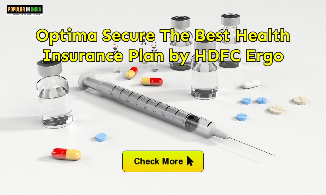 Optima Secure a Best Health Insurance Plan by HDFC Ergo