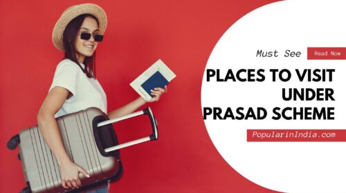 Places to Visit Under PRASAD Scheme - Popular in India