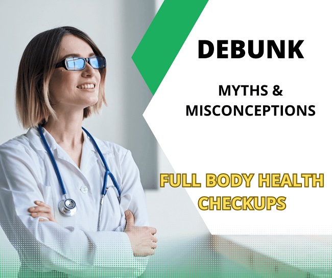 Myths about Full Body Health Checkups Popular in India