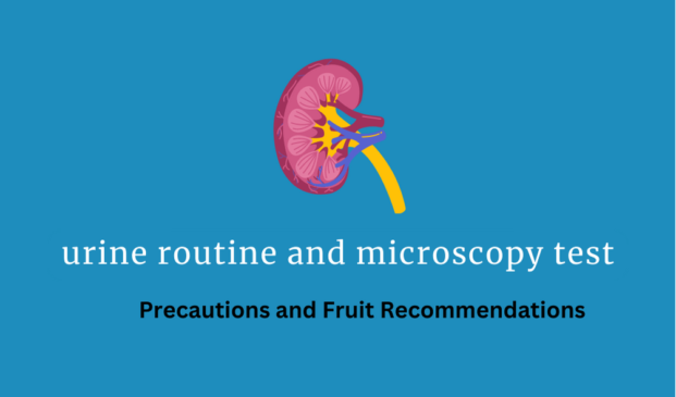 Frequently Asked Questions about Urine Routine and Microscopy, its precautions and fruit recommendations - popular in India