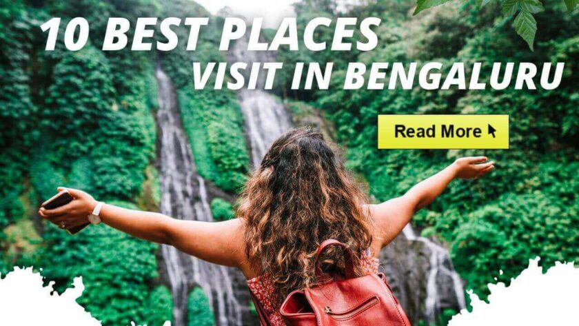 10 Best Places to Visit in Bengaluru