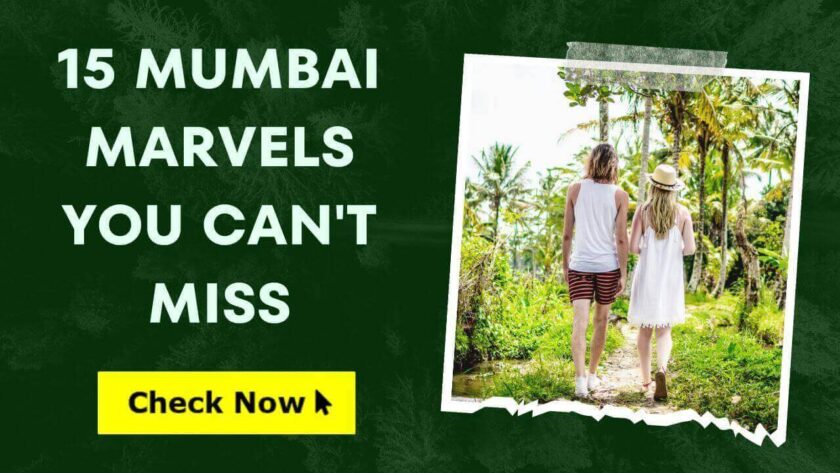 15 Must-Visit Places in Mumbai
