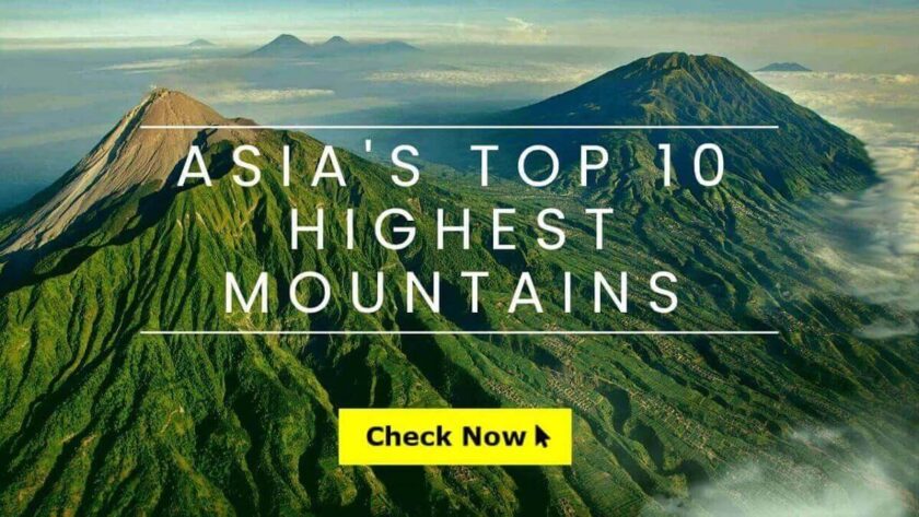 Asia's Top 10 Highest Mountains