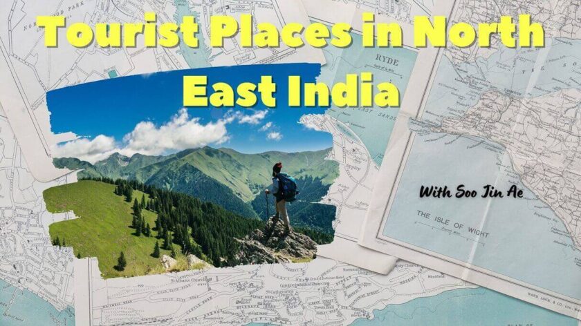 Tourist Places in North East India