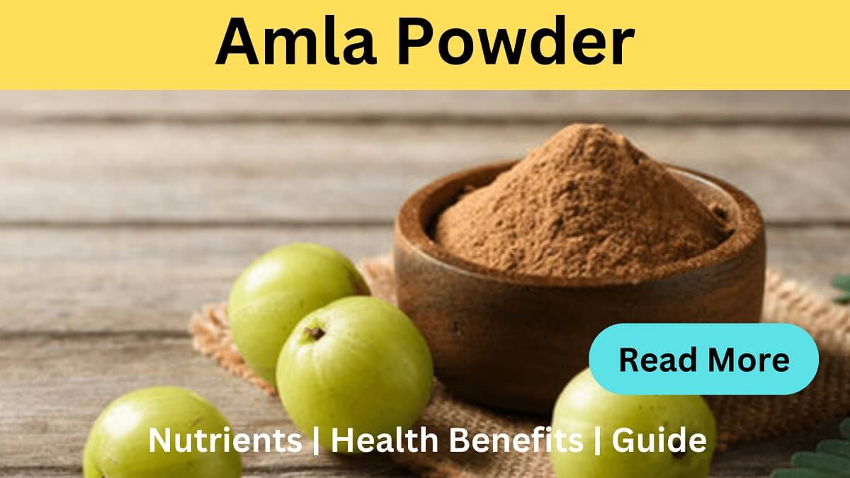 Amla Powder Health Benefits